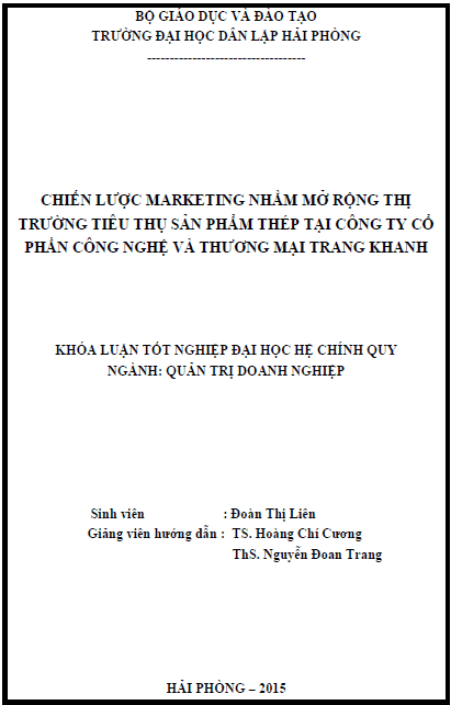 Chiến lược marketing nhằm mở rộng thị trường tiêu thụ sản phẩm thép tại Công ty Cổ phần Công Nghệ và Thương Mại Trang Khanh 1 chien luoc marketing nham mo rong thi truong tieu thu san pham thep tai cong ty co phan cong nghe va thuong mai trang khanh