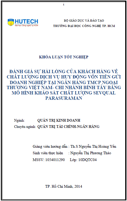 danhgiasuhailongcuakhachhangvechatluongdichvuhuydongvontienguidoanhnghieptainganhangtmcpngoaithuongvietnamchinhanhbinhtaybangmohinhkhaosathatuongsevqualparasuraman