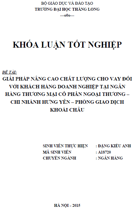 giai phap nang cao chat luong cho vay doi voi khach hang doanh nghiep tai ngan hang thuong mai co phan ngoai thuong chi nhanh hung yen phong giao dich khoai chau