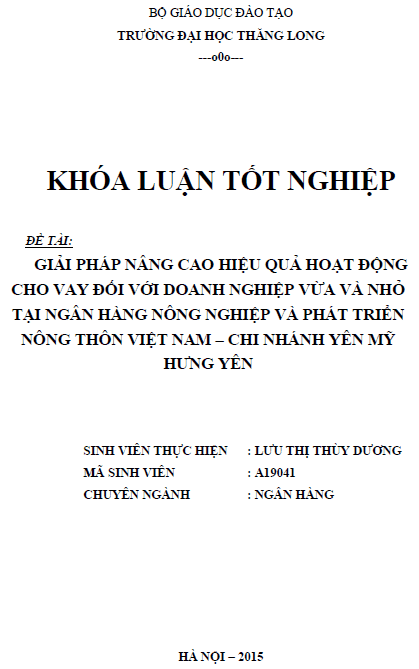 giai phap nang cao hieu qua hoat dong cho vay doi voi doanh nghiep vua va nho tai ngan hang nong nghiep va phat trien nong thon viet nam chi nhanh yen my hung yen