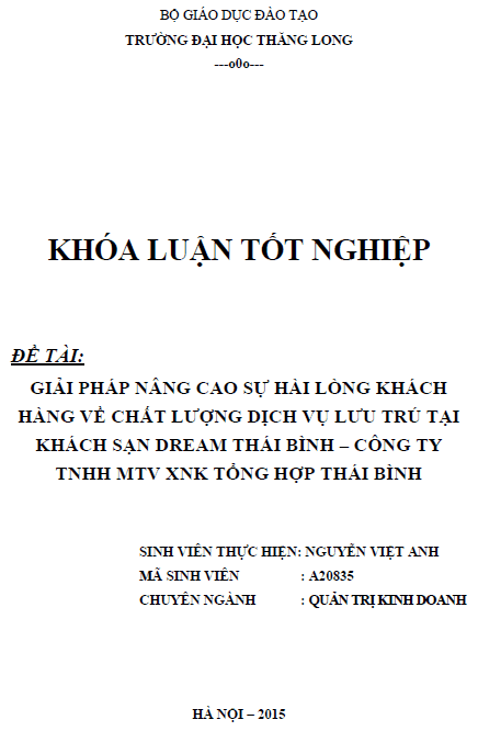 Giải pháp nâng cao sự hài lòng khách hàng về chất lượng dịch vụ lưu trú tại Khách sạn Dream Thái Bình Công ty TNHH MTV Xuất nhập khẩu tổng hợp Thái Bình 1 giai phap nang cao su hai long khach hang ve chat luong dich vu luu tru tai khach san dream thai binh cong ty tnhh mtv xuat nhap khau tong hop thai binh