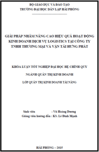 giai phap nham nang cao hieu qua hoat dong kinh doanh dich vu logistics tai cong ty tnhh thuong mai va van tai hung phat