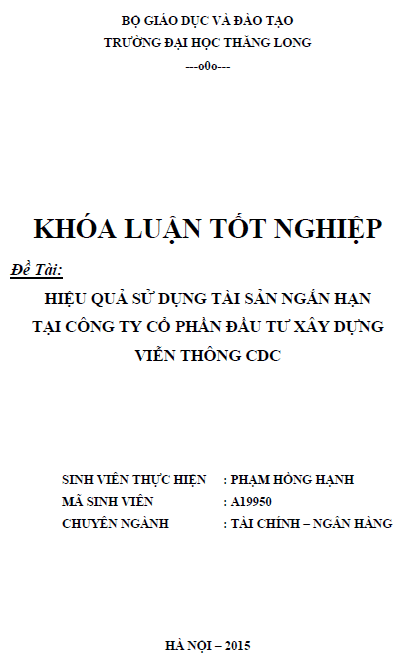 hieu qua su dung tai san ngan han tai cong ty co phan dau tu xay dung vien thong cdc