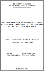 hoan thien cong tac ke toan chi phi san xuat va tinh gia thanh san pham tai cong ty co phan dau tu va xay dung bach dang 9