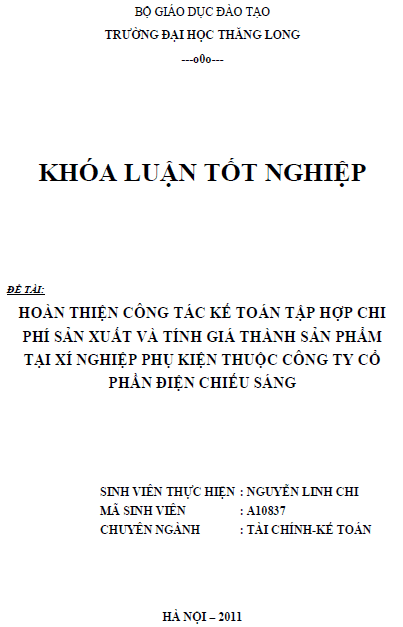 Hoàn thiện công tác kế toán tập hợp chi phí sản xuất và tính giá thành sản phẩm tại xí nghiệp phụ kiện thuộc Công ty Cổ phần điện chiếu sáng 1 hoan thien cong tac ke toan tap hop chi phi san xuat va tinh gia thanh san pham tai xi nghiep phu kien thuoc cong ty co phan dien chieu sang
