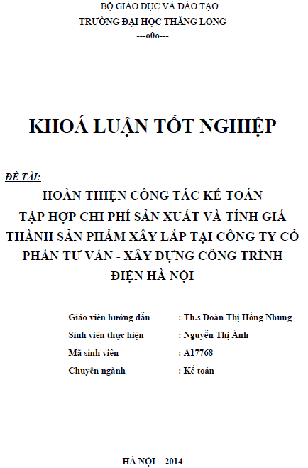 hoan thien cong tac ke toan tap hop chi phi san xuat va tinh gia thanh san pham xay lap tai cong ty co phan tu van xay dung cong trinh dien ha noi