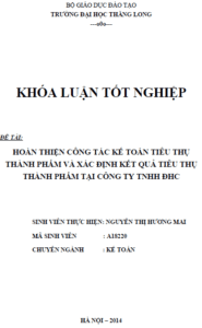 hoan thien cong tac ke toan tieu thu thanh pham va xac dinh ket qua tieu thu thanh pham tai cong ty tnhh dhc