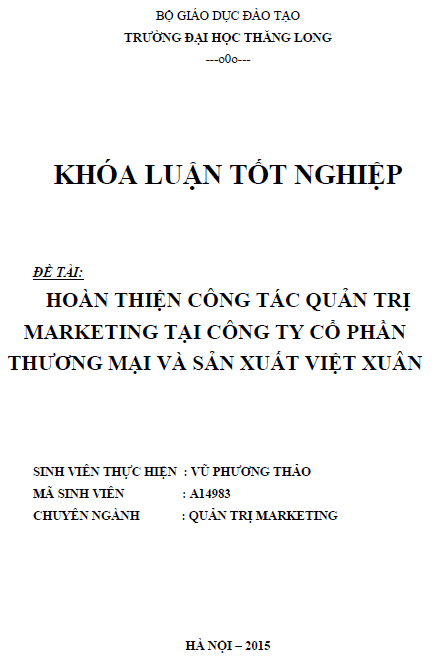Hoàn thiện công tác quản trị Marketing tại Công ty Cổ phần Thương mại và Sản xuất Việt Xuân 1 hoan thien cong tac quan tri marketing tai cong ty co phan thuong mai va san xuat viet