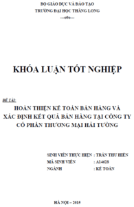 Hoàn thiện kế toán bán hàng và xác định kết quả bán hàng tại Công ty Cổ phần Thương mại Hải Tường 13 hoan thien ke toan ban hang va xac dinh ket qua ban hang tai cong ty co phan thuong mai hai tuong