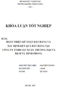 Hoàn thiện kế toán bán hàng và xác định kết quả bán hàng tại Công ty TNHH Sản xuất Thương mại và Dịch vụ Minh Phong 19 hoan thien ke toan ban hang va xac dinh ket qua ban hang tai cong ty tnhh san xuat thuong mai va dich vu minh phong