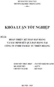 Hoàn thiện kế toán bán hàng và xác định kết quả bán hàng tại Công ty TNHH Thương mại Đầu tư Thiên Hoàng 13 hoan thien ke toan ban hang va xac dinh ket qua ban hang tai cong ty tnhh thuong mai dau tu thien hoang
