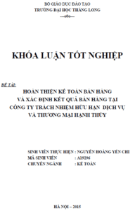 Hoàn thiện kế toán bán hàng và xác định kết quả bán hàng tại Công ty TNHH Thương mại và Dịch vụ Hạnh Thủy 9 hoan thien ke toan ban hang va xac dinh ket qua ban hang tai cong ty tnhh thuong mai va dich vu hanh thuy