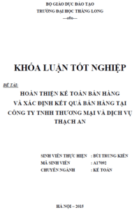 Hoàn thiện kế toán bán hàng và xác định kết quả bán hàng tại Công ty TNHH Thương mại và Dịch vụ Thạch An 7 hoan thien ke toan ban hang va xac dinh ket qua ban hang tai cong ty tnhh thuong mai va dich vu thach an