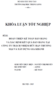 Hoàn thiện kế toán bán hàng và xác định kết quả bán hàng tại Công ty TNHH Thương mại và Xây dựng Gia Khánh 3 hoan thien ke toan ban hang va xac dinh ket qua ban hang tai cong ty tnhh thuong mai va xay dung gia khanh