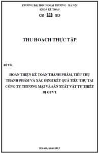 hoan thien ke toan thanh pham tieu thu thanh pham va xac dinh ket qua tieu thu tai cong ty thuong mai va san xuat vat tu thiet bi gtvt