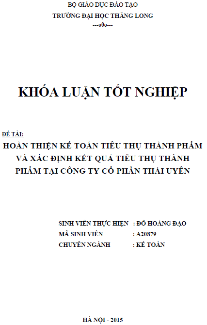 Hoàn thiện kế toán tiêu thụ thành phẩm và xác định kết quả tiêu thụ thành phẩm tại Công ty Cổ phần Thái Uyên 1 hoan thien ke toan tieu thu thanh pham va xac dinh ket qua tieu thu thanh pham tai cong ty co phan thai uyen