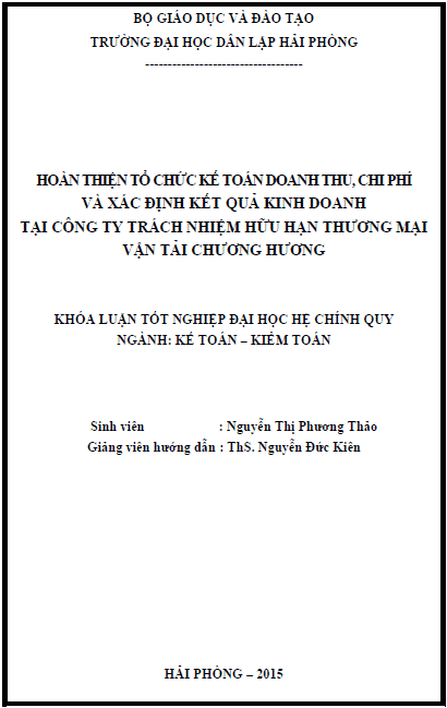 hoan thien to chuc ke toan doanh thu chi phi va xac dinh ket qua kinh doanh tai cong ty trach nhiem huu han thuong mai van tai chuong huong