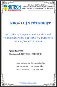 ke toan tap hop chi phi va tinh gia thanh san pham tai cong ty tnhh mtv xay dung an tai phat