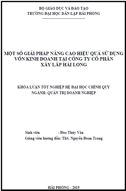 mot so giai phap nang cao hieu qua su dung von kinh doanh tai cong ty co phan xay lap hai long