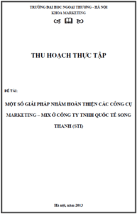 mot so giai phap nham hoan thien cac cong cu marketing mix o cong ty tnhh quoc te song thanh sti