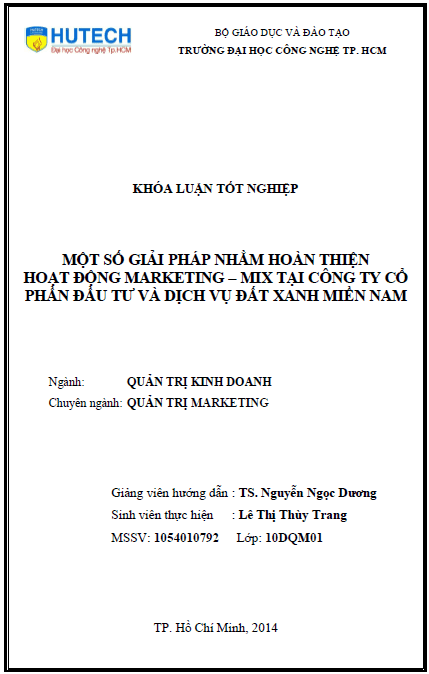Một số giải pháp nhằm hoàn thiện hoạt động Marketing Mix tại công ty cổ phần đầu tư và dịch vụ Đất Xanh miền Nam 1 mot so giai phap nham hoan thien hoat dong marketing mix tai cong ty co phan dau tu va dich vu dat xanh mien nam