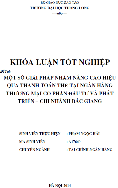 mot so giai phap nham nang cao hieu qua thanh toan the tai ngan hang thuong mai co phan dau tu va phat trien chi nhanh bac giang