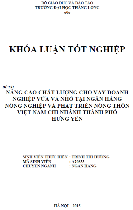 nang cao chat luong cho vay doanh nghiep nho va vua tai ngan hang nong nghiep va phat trien nong thon viet nam chi nhanh thanh pho hung yen