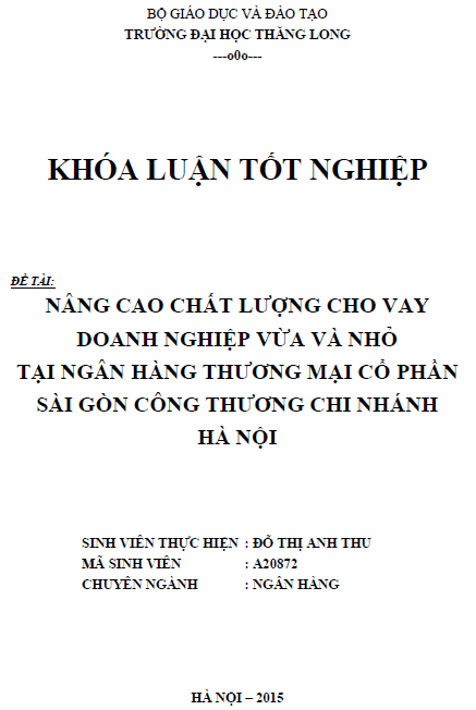nang cao chat luong cho vay doanh nghiep nho va vua tai ngan hang thuong mai co phan sai gon cong thuong chi nhanh ha noi