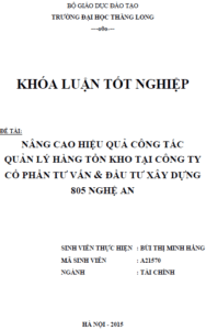 nang cao hieu qua cong tac quan ly hang ton kho tai cong ty co phan tu van dau tu xay dung 805 nghe an