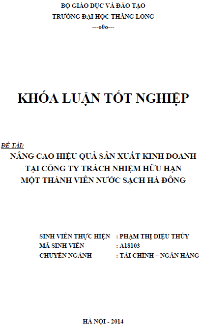 Nâng cao hiệu quả sản xuất kinh doanh tại Công ty TNHH một thành viên Nước sạch Hà Đông 1 nang cao hieu qua san xuat kinh doanh tai cong ty tnhh mot thanh vien nuoc sach ha dong