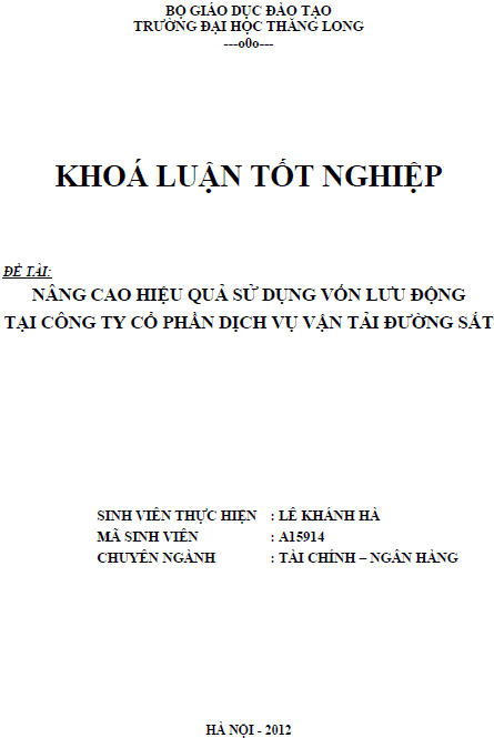Nâng cao hiệu quả sử dụng vốn lưu động tại Công ty Cổ phần Dịch vụ Vận tải Đường sắt 1 nang cao hieu qua su dung von luu dong tai cong ty co phan dich vu van tai duong sat