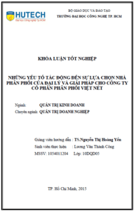 nhung yeu to tac dong den su lua chon nha phan phoi cua dai ly va giai phap cho cong ty co phan phan phoi viet net