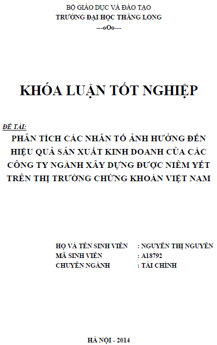 phan tich cac nhan to anh huong den hieu qua san xuat kinh doanh cua cac cong ty nganh xay dung duoc niem yet tren thi truong chung khoan viet nam
