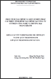 phan tich tai chinh va mot so bien phap cai thien tinh hinh tai chinh tai cong ty co phan cong nghe va thuong mai trang khanh