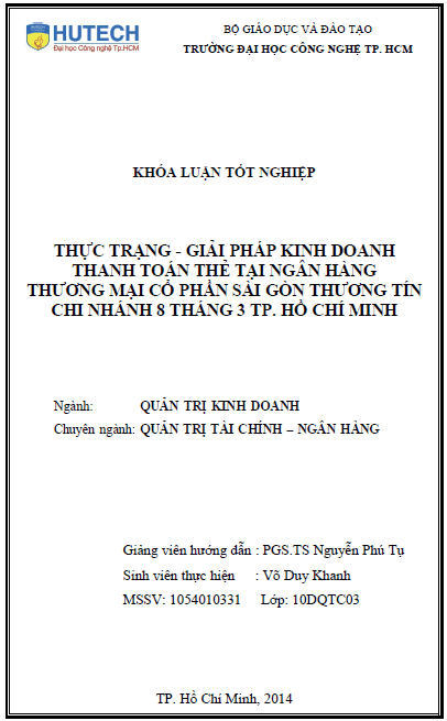 thuc trang giai phap kinh doanh thanh toan the tai ngan hang thuong mai co phan sai gon thuong tin chi nhanh 8 thang 3 thanh pho ho chi minh