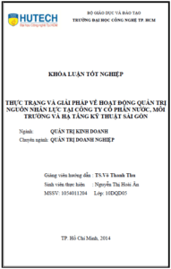thuc trang va giai phap ve hoat dong quan tri nguon nhan luc tai cong ty co phan nuoc moi truong va ha tang ky thuat sai gon
