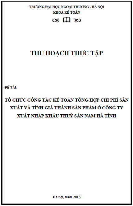 to chuc cong tac ke toan tong hop chi phi san xuat va tinh gia thanh san pham o cong ty xuat nhap khau thuy san nam ha tinh