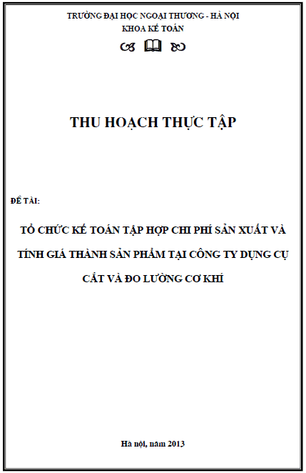 to chuc ke toan tap hop chi phi san xuat va tinh gia thanh san pham tai cong ty dung cu cat va do luong co khi
