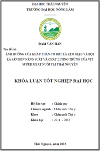 anh huong cua khau phan co bot la keo giau va bot la san den nang suat va chat luong trung cua vit super meat nuoi tai thai nguyen
