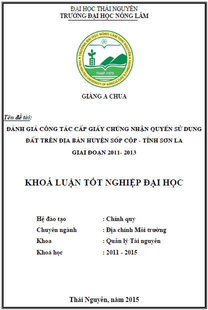 danh gia cong tac cap giay chung nhan quyen su dung dat tren dia ban huyen sop cop tinh son la giai doan 2011 2013