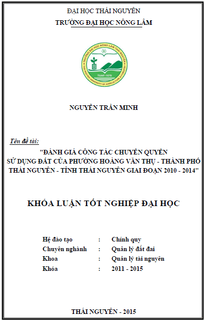danh gia cong tac chuyen quyen su dung dat cua phuong hoang van thu thanh pho thai nguyen tinh thai nguyen giai doan 2010 2014
