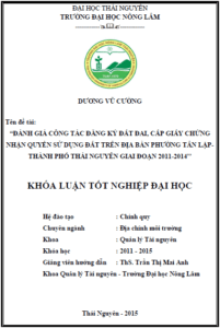 danh gia cong tac dang ky dat dai cap giay chung nhan quyen su dung dat tren dia ban phuong tan lap thanh pho thai nguyen giai doan 2011 2014