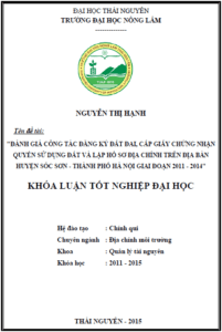 danh gia cong tac dang ky dat dai cap giay chung nhan quyen su dung dat va lap ho so dia chinh tren dia ban huyen soc son thanh pho ha noi giai doan 2011 2014