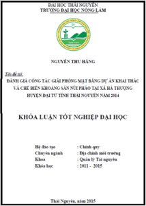 danh gia cong tac giai phong mat bang du an khai thac va che bien khoang san nui phao tai xa ha thuong huyen dai tu tinh thai nguyen nam 2014