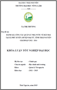 danh gia cong tac quan ly nha nuoc ve dat dai tai xa phu xuyen huyen dai tu tinh thai nguyen giai doan 2012 2014