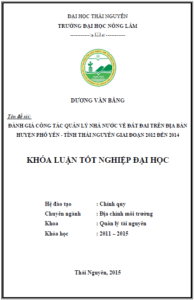 danh gia cong tac quan ly nha nuoc ve dat dai tren dia ban huyen pho yen tinh thai nguyen giai doan 2012 den 2014