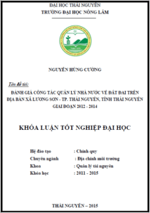 danh gia cong tac quan ly nha nuoc ve dat dai tren dia ban xa luong son thanh pho thai nguyen tinh thai nguyen giai doan 2012 2014