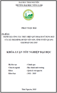 danh gia cong tac thuc hien ke hoach su dung dat cua xa thai binh huyen yen son tinh tuyen quang giai doan 2011 2015