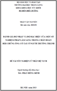 danh gia do nhay va do dac hieu cua mot so nghiem phap lam sang trong chan doan hoi chung ong co tay o nguoi truong thanh