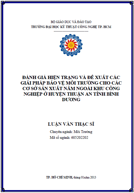 danh gia hien trang va de xuat cac giai phap bao ve moi truong cho cac co so san xuat nam ngoai khu cong nghiep o huyen thuan an tinh binh duong